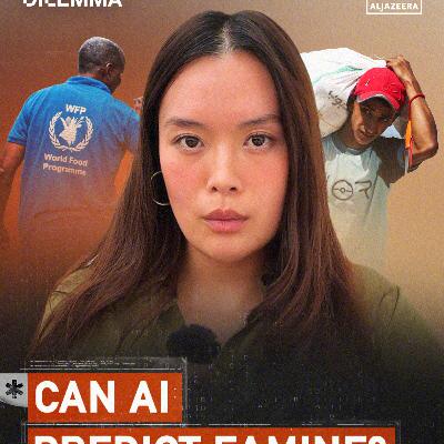 Can AI predict famine? | Digital Dilemma Can AI predict famine? | Digital Dilemma
