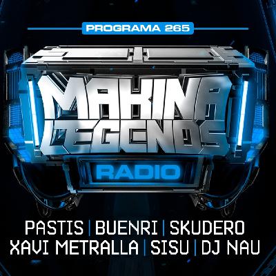 Makina Legends Radio a DIGITAL HITS I PGM 265 l 17_10_25 ( Ruboy + Buenri + Xavi Metralla + Nau)