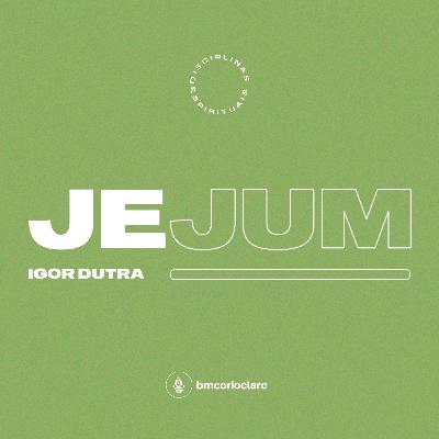 Jejum - Igor Dutra (basecast)