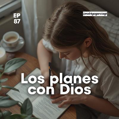 😇 Cómo hacer planes con Dios y no sin Él | EP87 | Devocionales y prédicas Cristianas 😇 Cómo hacer planes con Dios y no sin Él | EP87 | Devocionales y prédicas Cristianas