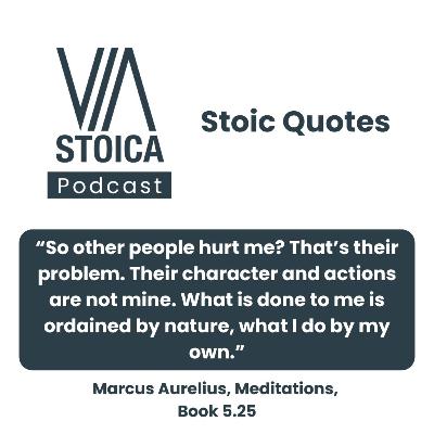 Stoic Quote: So other people hurt me? That’s their problem.