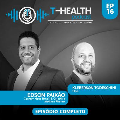 #16 - DE ESTAGIÁRIO À VICE PRESIDENTE – Como desenvolver uma jornada de sucesso? | Edson Paixão