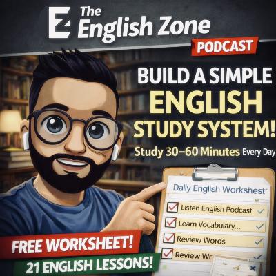 242. In 20 Minutes, I will teach you how to build a daily English practice routine (step by step)