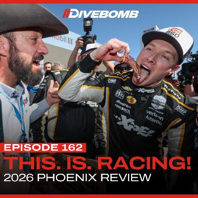 Episode 162 - This. Is. Racing! (2026 Phoenix Review)