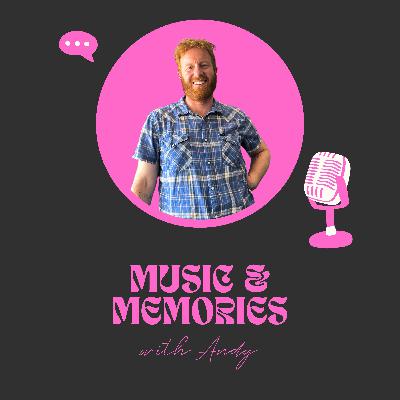 Music & Memories with Andy