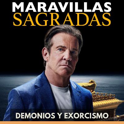 Maravillas Sagradas - Demonios y Exorcismo