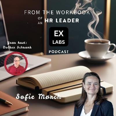 From the Workbook of an HR Leader - Sofie Mørch From the Workbook of an HR Leader - Sofie Mørch