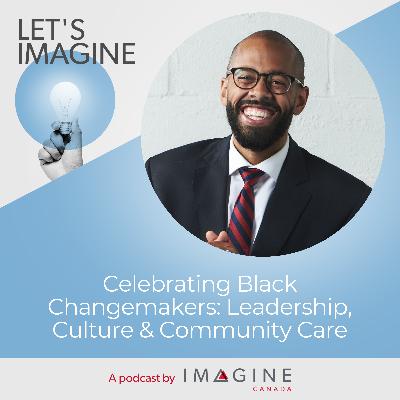 Celebrating Black Changemakers: Leadership, Culture & Community Care (with Nathan Hall)