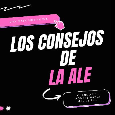¿Que hacer cuando un hombre habla mal de ti?