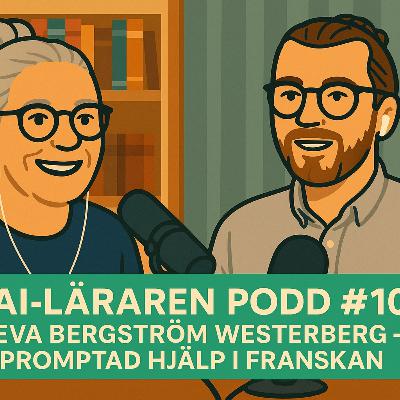 Ai-Läraren podd #10 Eva Bergström Westerberg Ai-Läraren podd #10 Eva Bergström Westerberg