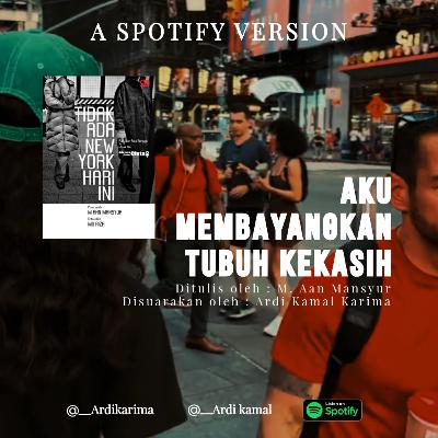 Aku Membayangkan Tubuh Kekasih - M. Aan Mansyur Aku Membayangkan Tubuh Kekasih - M. Aan Mansyur