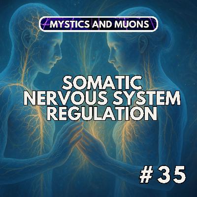35: Exploring Somatic Practices for Emotional Healing