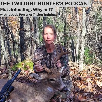 Muzzleloading.  Why Not?