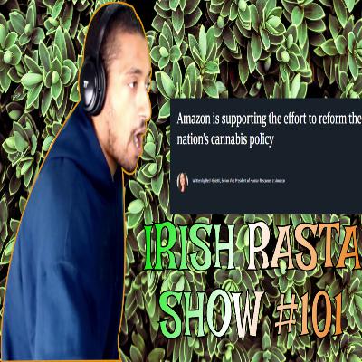 Amazon Turns Pro Cannabis Legalization & When Is It Ethical To Overthrow The Government? - IRS 101