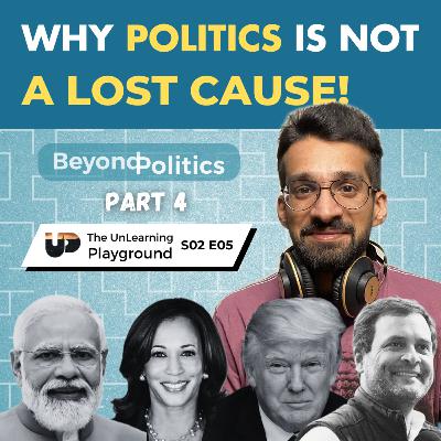 S02E05 - Can WE Fix Politics & Beyond? (A Summary of The Beyond Politics Series) S02E05 - Can WE Fix Politics & Beyond? (A Summary of The Beyond Politics Series)