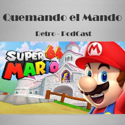 Quemando el Mando 138 - Super Mario 64