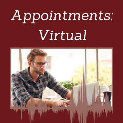 Episode 116: Appointments Part 2: Virtual