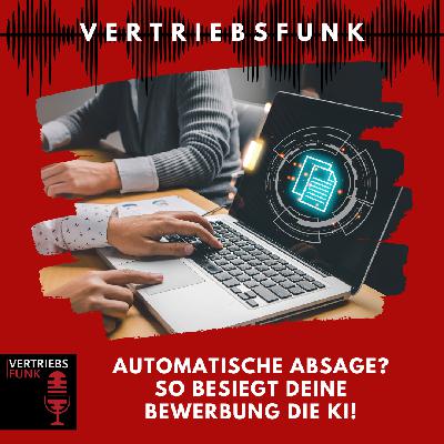 #986 - Automatische Absage? So besiegt deine Bewerbung die KI! (In 7 Schritten durch jeden AI Filter)