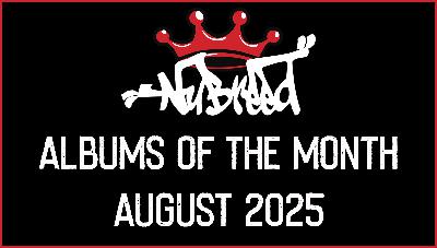 Nu-Breed - Albums of the Month - August 2025