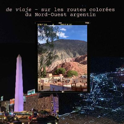 Le Nord-ouest argentin, le road trip coloré