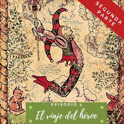 El viaje del héroe en el Tarot (Parte II)