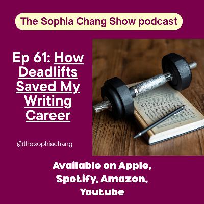 Ep 61: How Deadlifts Saved My Writing Career Ep 61: How Deadlifts Saved My Writing Career