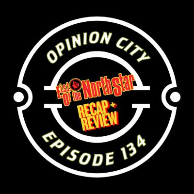 Opinion City Podcast | PPL F.I.S.T. of the Northstar Recap + Review