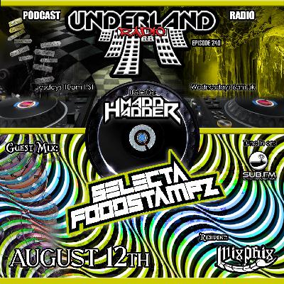 Episode 0240 Underland Radio - Guest Mix: Selecta Foodstampz