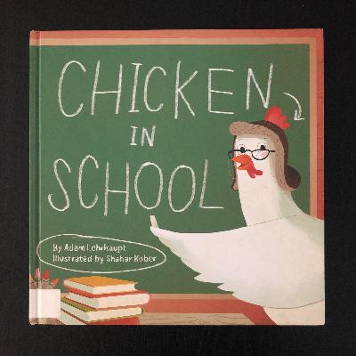 Ep71 Chicken in School