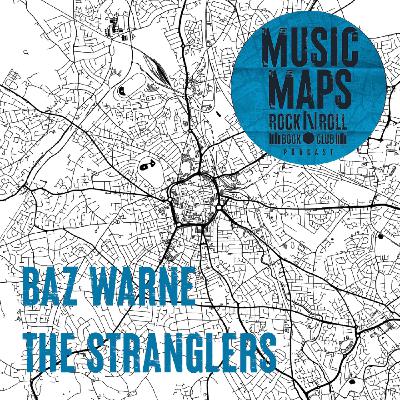105 - The Stranglers with Baz Warne