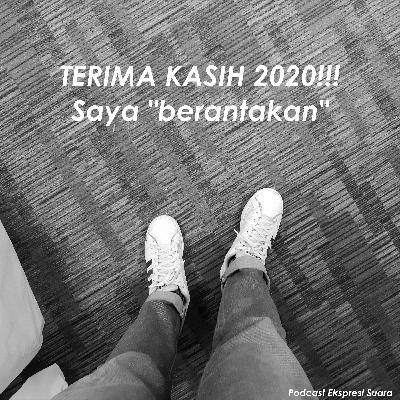 Eps 16 | TERIMA KASIH 2020!!! Saya "berantakan"