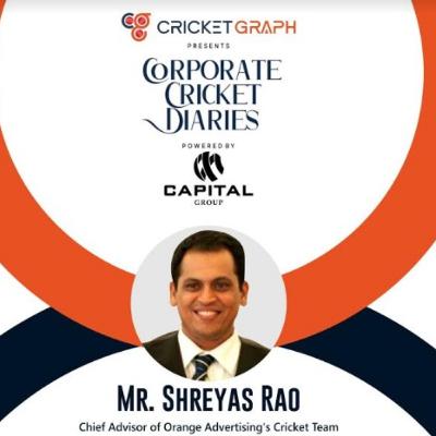 Shreyas Rao - Chief Advisor of Orange Advertising’s Cricket Team - Corporate Cricket Diaries with Cricketgraph