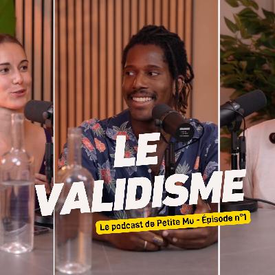 #01 Le validisme avec Chiara Kahn et Kendrys Legendrys