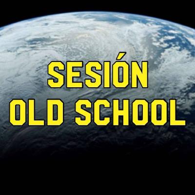 'Old School Session' - 'Sesión Music is our religion'