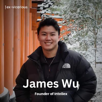#9 James Wu - Dropping out of Uni for 6-figure Tech Sales Career at 20, Founder of Intellex #9 James Wu - Dropping out of Uni for 6-figure Tech Sales Career at 20, Founder of Intellex