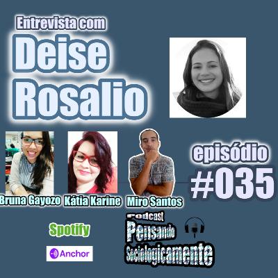 #035 Penso Entrevista Deise Rosalio e o pensamento de Gramsci