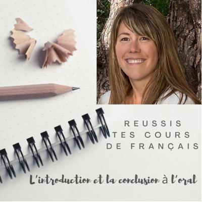 S3#4 L’introduction et la conclusion à l’oral du bac de français