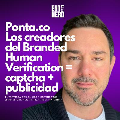 Camilo Pirilo de Ponta.co; Los creadores del Branded Human Verification = captcha + publicidad Camilo Pirilo de Ponta.co; Los creadores del Branded Human Verification = captcha + publicidad