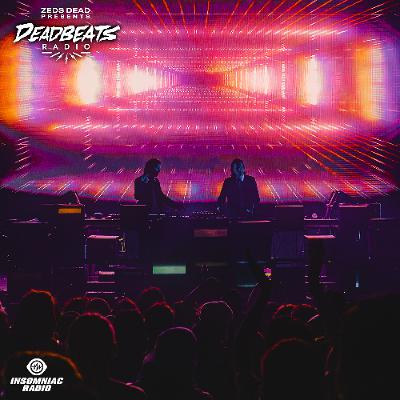 #363 Deadbeats Radio with Zeds Dead