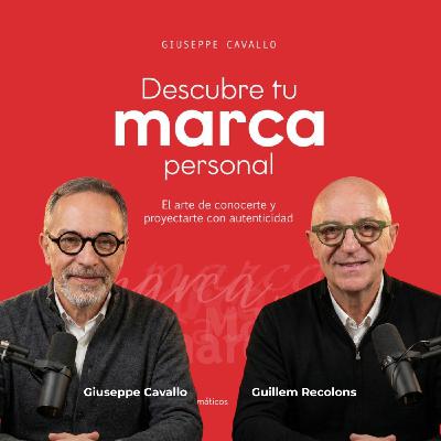 234 Descubre tu Marca Personal, con Giuseppe Cavallo 234 Descubre tu Marca Personal, con Giuseppe Cavallo