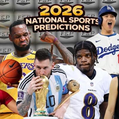 Episode 595: 2026 Bold Sports Predictions Show| 1/19/2025 Episode 595: 2026 Bold Sports Predictions Show| 1/19/2025