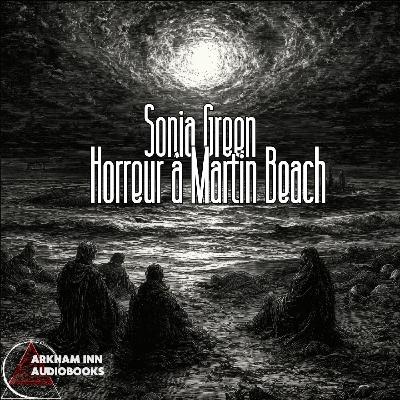 Horreur à Martin Beach - Sonia Green (1923)