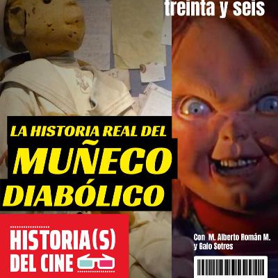 E36: Chucky: La historia REAL