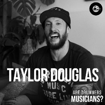 Taylor Douglas: Drumming, Persistence and the Joy of Teaching
