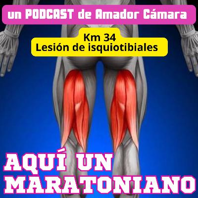 KM#34.- Lesión en los isquiotibiales