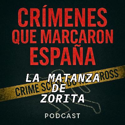 Un padre, un hacha y cinco ataúdes. La matanza de Zorita