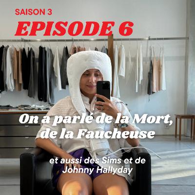 On a parlé de la Mort, de la Faucheuse et aussi des Sims et de Johnny Hallyday