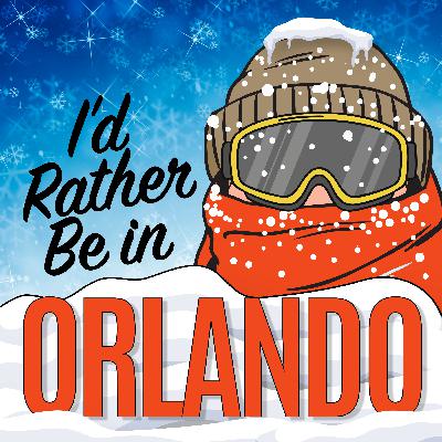 I’d Rather Be in Orlando I’d Rather Be in Orlando