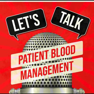 Rethinking “Routine” Blood Transfusions with IVO Beverina, MD