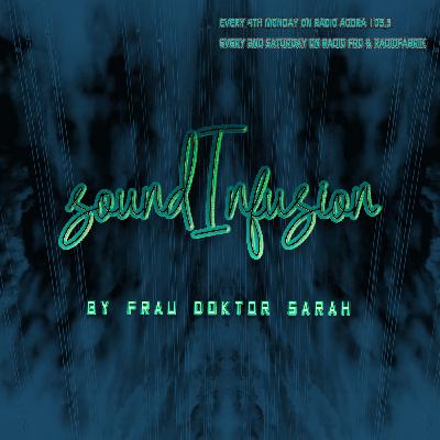soundInfusion by Frau Doktor Sarah - 2021/06